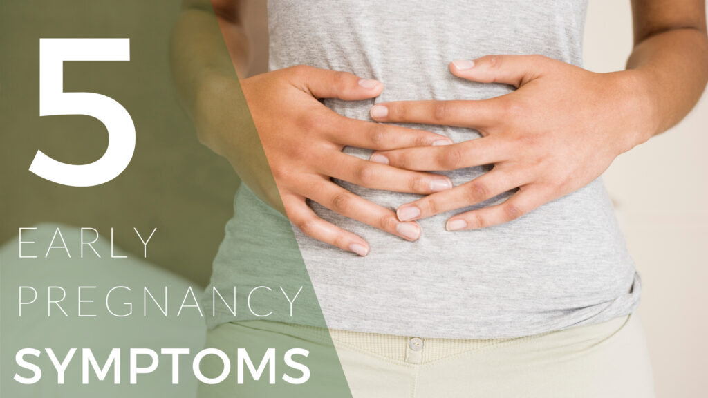 Five early pregnancy symptoms